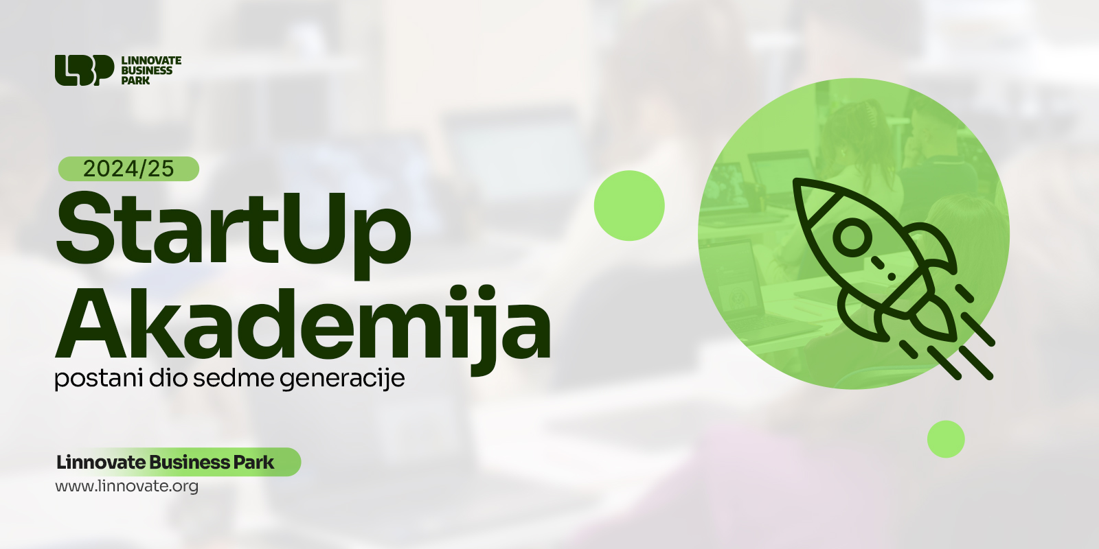 JAVNI POZIV – za prijavu na besplatnu StartUp akademiju Linnovate Business Parka